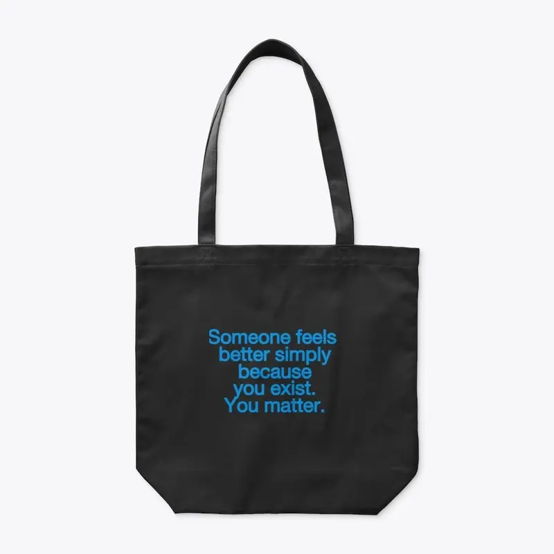 Simply because you exist Tote bag