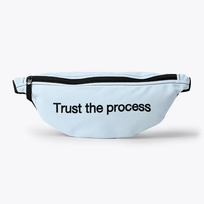 Trust the process fanny pack