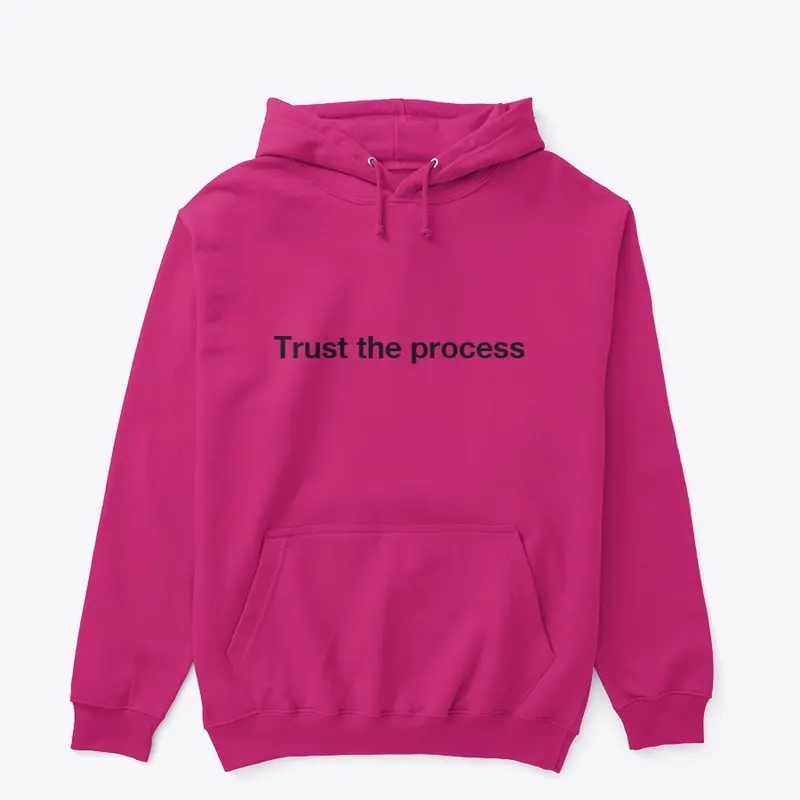 Trust the process front/back unisex